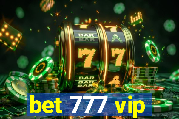 bet 777 vip